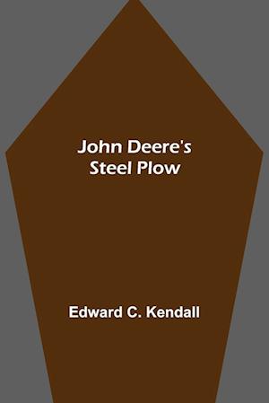 John Deere's Steel Plow