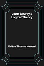 John Dewey's logical theory 