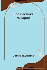 Joe Carson's Weapon 