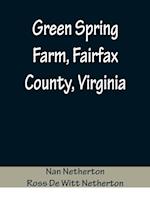 Green Spring Farm, Fairfax County, Virginia 