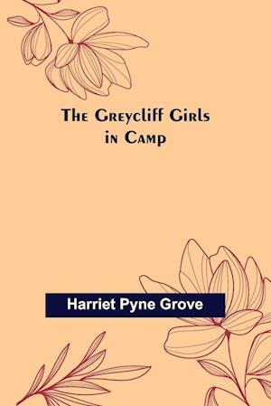 The Greycliff Girls in Camp