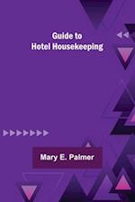 Guide to Hotel Housekeeping 