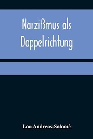 Narzißmus als Doppelrichtung