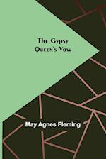 The Gypsy Queen's Vow 