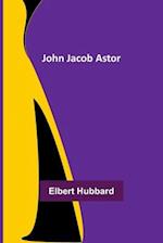 John Jacob Astor 