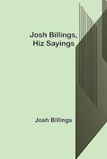 Josh Billings, Hiz Sayings 