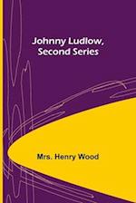 Johnny Ludlow, Second Series 