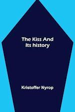 The kiss and its history 