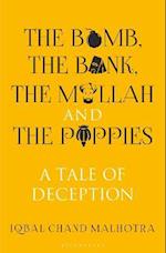 Bomb, The Bank, The Mullah and The Poppies