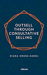 Outsell with Consultative Selling 