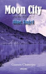 Moon City and the Mystery of Blue Angel 