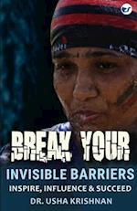 Break your invisible barriers 