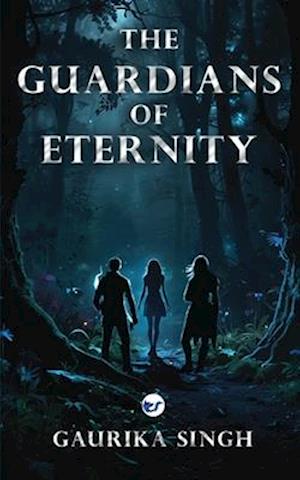 The Guardians of Eternity