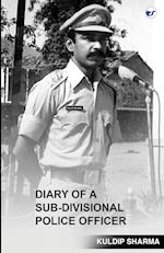 Diary of a Sub-Divisional Police Officer