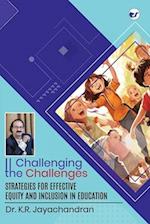 Challenging the Challenges: Strategies for effective equity and inclusion in education 