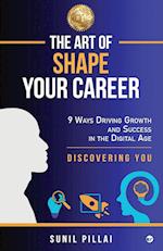 The Art of Shape Your Career