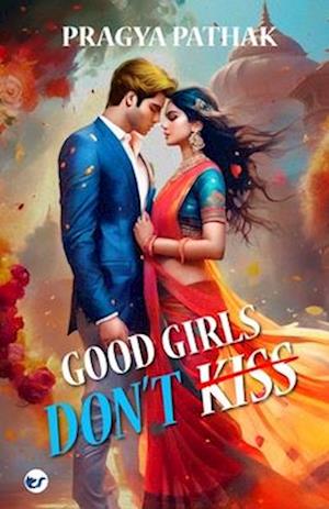 Good Girls don't Kiss