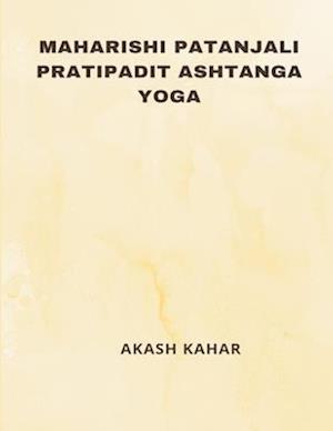 Maharishi Patanjali Pratipadit Ashtanga Yoga