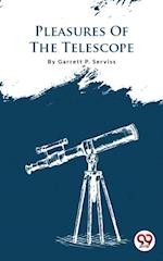 Pleasures Of The Telescope