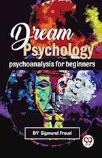 Dream Psychology Psychoanalysis For Beginners 