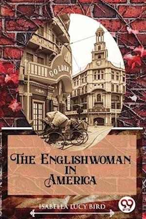 The Englishwoman In America