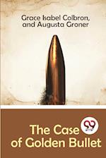 The Case of Golden Bullet 