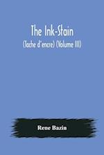 The Ink-Stain (Tache d'encre) (Volume III) 