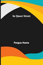 In Queer Street 