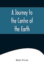 A Journey to the Centre of the Earth 