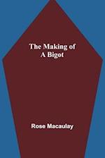The making of a bigot 