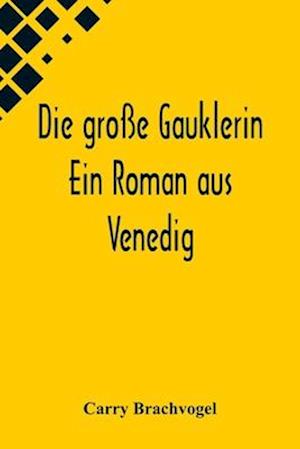 Die große Gauklerin