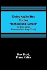Erstes Kapitel des Buches Richard und Samuel; Die erste lange Eisenbahnfahrt (Prag-Zürich)