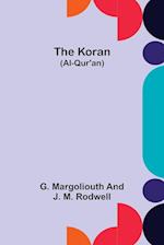 The Koran (Al-Qur'an) 