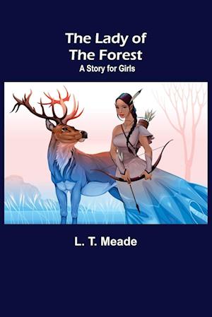 The Lady of the Forest