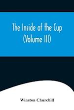 The Inside of the Cup (Volume III) 