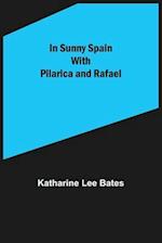 In Sunny Spain with Pilarica and Rafael 