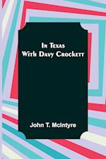 In Texas with Davy Crockett 