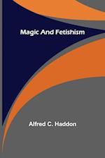 Magic and Fetishism 