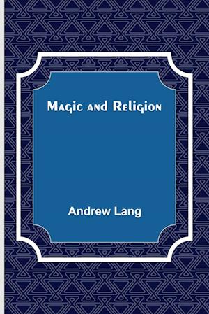 Magic and Religion