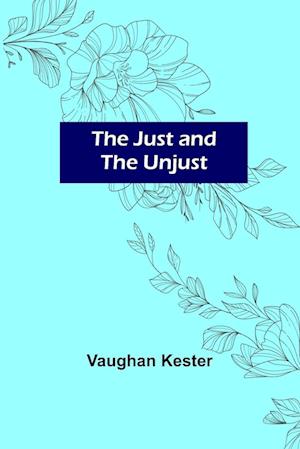 The Just and the Unjust