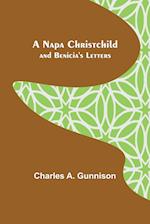 A Napa Christchild; and Benicia's Letters 