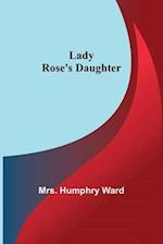 Lady Rose's Daughter 
