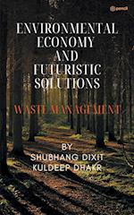 Environmental Economy and Futuristic Solutions 