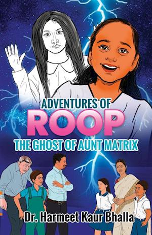 ADVENTURES OF ROOP - THE GHOST OF AUNT MATRIX