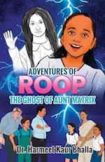 ADVENTURES OF ROOP - THE GHOST OF AUNT MATRIX 