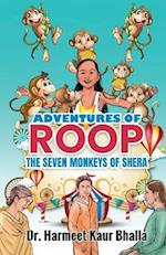 ADVENTURES OF ROOP: The SEVEN MONKEYS OF SHERA 