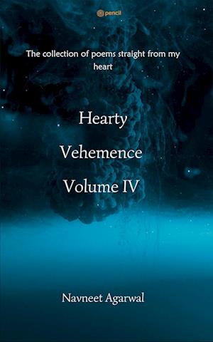 Hearty Vehemence Volume IV