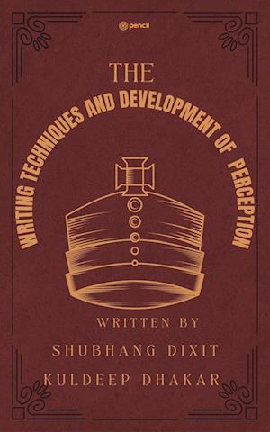 WRITING TECHNIQUES AND DEVELOPMENT OF PERCEPTION - Creation of Writer