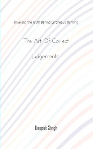 The Art of Correct Judgements