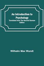 An Introduction to Psychology; Translated from the Second German Edition 